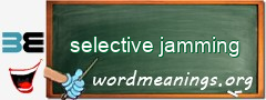 WordMeaning blackboard for selective jamming